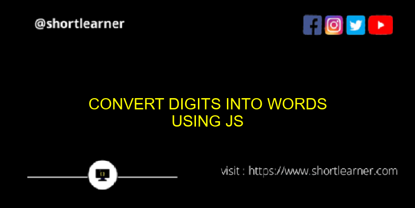 convert digits into words with JavaScript - ShortLearner